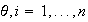 $\theta,i=1,...,n$