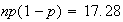$np (1-p) = 17.28$