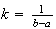 $k=\frac{1}{b-a}$