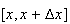 $[x,x+\Delta x]$