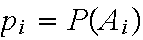 $p_{i}=P(A_{i})$
