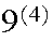 $9^{(4)}$