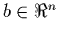 $b \in \Re^n$