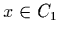 $x \in C_1$
