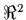 $\Re^2$