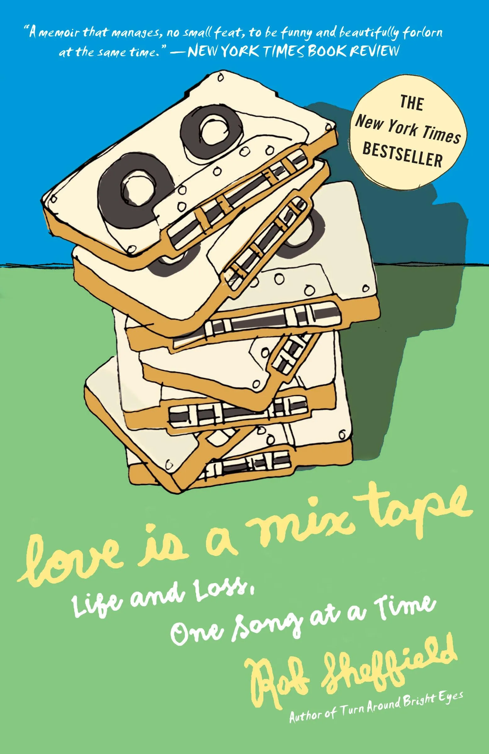 Love Is a Mix Tape: Life and Loss, One Song at a Time<br>