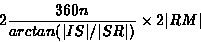 \begin{displaymath}2 \frac{360 n}{arctan(\vert IS\vert/\vert SR\vert)}\times 2\vert RM\vert
\end{displaymath}