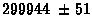 $299944 ~\pm 51$